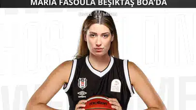 Beşiktaş Kadın Basketbol Takımı, Maria Fasoula'yı kadrosuna kattı
