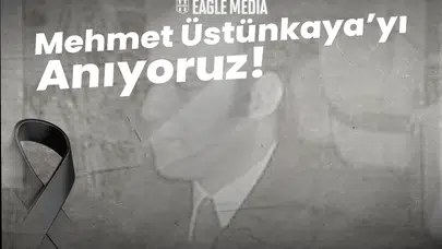 Eski Başkanımız Mehmet Üstünkaya'yı Saygıyla Anıyoruz