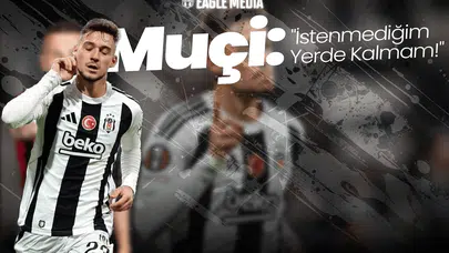 Ernest Muçi'den Net Mesaj: "İstenmediğim Yerde Kalmam!"