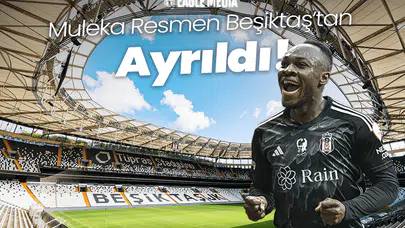 Muleka Resmen Beşiktaş’tan Ayrıldı