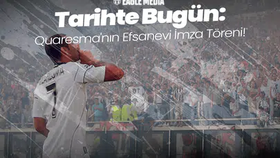 Tarihte Bugün: Quaresma'nın Efsanevi İmza Töreni!