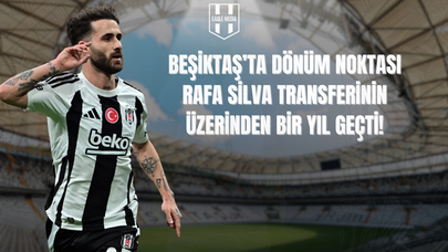 Rafa Silva’nın Kara Kartal Macerasında 1. Yıl