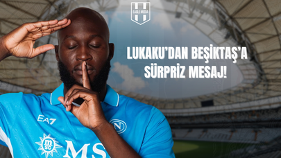 Lukaku’dan Beşiktaş İddialarını Alevlendiren Paylaşım!