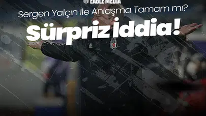 Sergen Yalçın ile Anlaşma Tamam Mı? İngiltere'ye Mi Gidiyor?