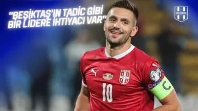 Erman Özgür: "Beşiktaş, Tadic Klasında Oyuncu Bulmalı"