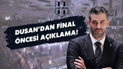 Dusan Alimpijevic'den Final Öncesi Açıklamalar!