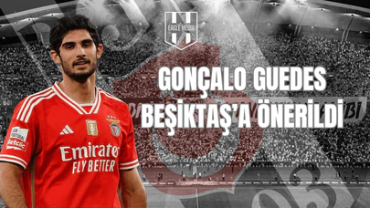 Gonçalo Guedes Beşiktaş’a Önerildi