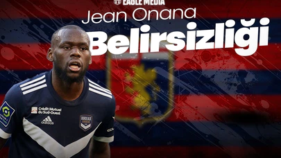 Jean Onana’da Belirsizlik Devam Ediyor