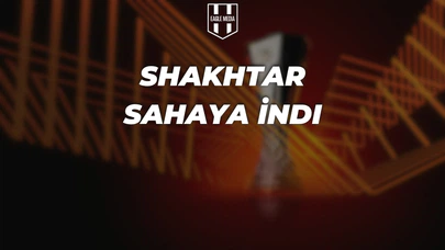 Shakhtar'da İlk Buluşma