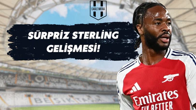 ÖZEL / Beşiktaş, Sterling ile Görüşüyor!