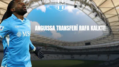 Anguissa Transferi Beklemeye Alındı!