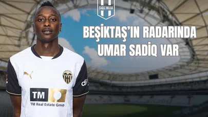 Beşiktaş'ın Radarında Umar Sadiq Var