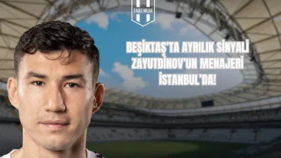 Beşiktaş’ta Ayrılık Sinyali Zaynutdinov’un Menajeri İstanbul’da!