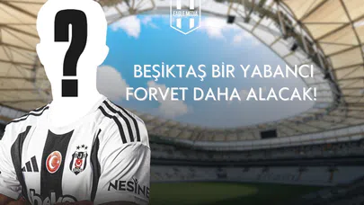 Beşiktaş, Abraham’ın Ardından Bir Yabancı Forvet Daha Alacak!