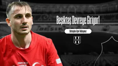 Beşiktaş Devreye Giriyor!