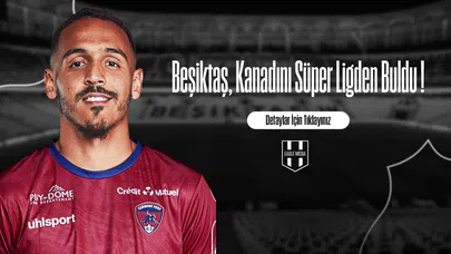 Beşiktaş, Kanadını Süper Ligden Buldu !