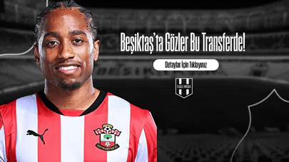 Beşiktaş’ta Gözler Bu Transferde!