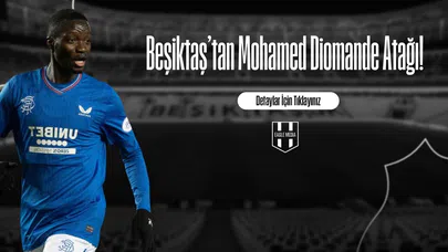 Beşiktaş’tan Mohamed Diomande Atağı!