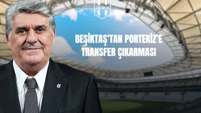 Beşiktaş'tan Portekiz'e Transfer Çıkarması