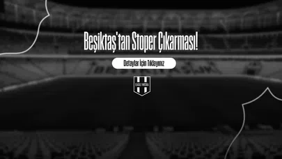 Beşiktaş'tan Stoper Çıkarması!
