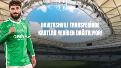 Davitashvili İçin Teklif Hazırlığı