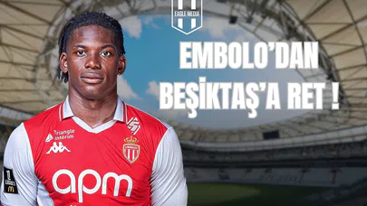 Embolo'dan Beşiktaş'a Ret !