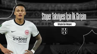 Stoper Takviyesi İçin İlk Girişim