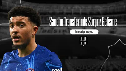 Sancho Transferinde Sürpriz Gelişme