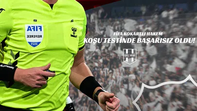 Fifa Kokartlı Hakem Koşu Testinde Başarısız Oldu!