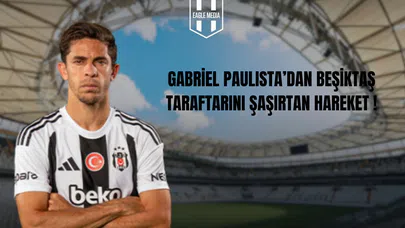Gabriel Paulista’dan Beşiktaş Taraftarını Şaşırtan Hareket !