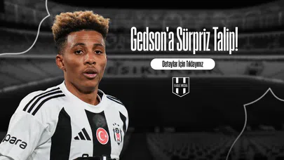 Gedson'a Sürpriz Talip!