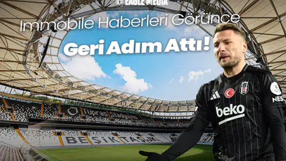 Immobile Abraham Transferini Görünce Geri Adım Attı!