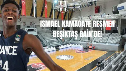 Ismael Kamagate Resmen Beşiktaş Gain'de!
