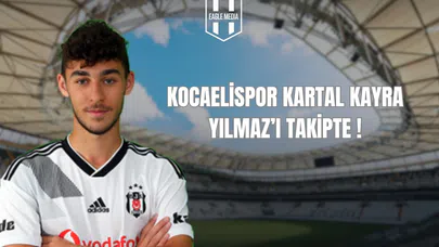 Kocaelispor, Kartal Kayra Yılmaz'ı Takipte!