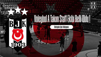 Voleybol A Takım Staff Ekibi Belli Oldu !