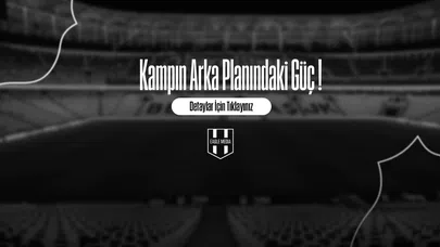 Kampın Arka Planındaki Güç !