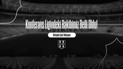 Konferans Ligi 3. Ön Eleme Turundaki Rakibimiz