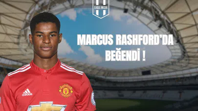 Marcus Rashford'da Beğendi !