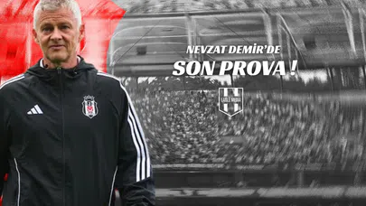 Nevzat Demir'de Son Prova!