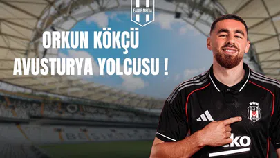 Orkun Kökçü Avusturya Yolcusu !