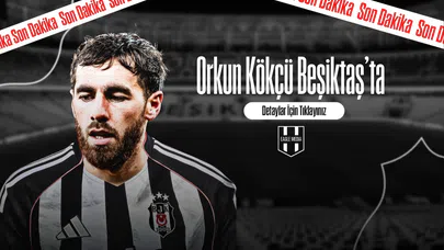 Orkun Kökçü Beşiktaş'ta!
