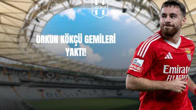 Orkun Kökçü Gemileri Yaktı!