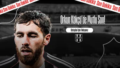 Orkun Kökçü'de Mutlu Son!