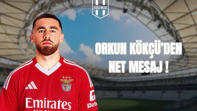 Orkun Kökçü'den Net Mesaj!