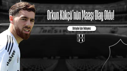 Orkun Kökçü'nün Maaşı Olay Oldu!