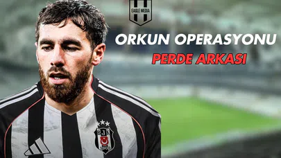 Orkun Kökçü Operasyonunun Perde Arkası