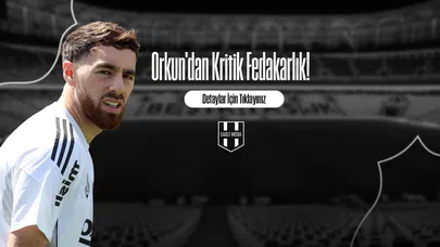 Orkun'dan Kritik Fedakarlık!