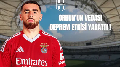 Orkun'un Vedası Deprem Etkisi Yarattı!