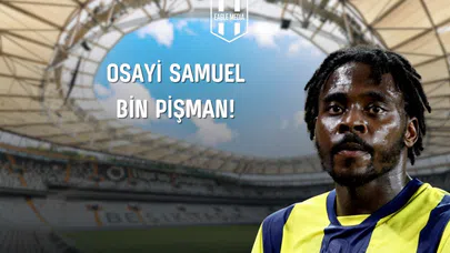 Osayi Samuel Bin Pişman!