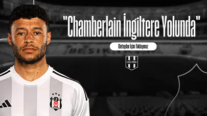 Oxlade-Chamberlain İngiltere Yolunda